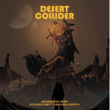 Desert Collider - Desert Collider - Generation Ship: Endless Drift Through Infinity
