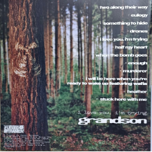 Grandson - I Love You, I'm Trying