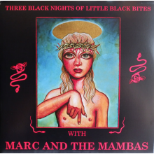 Marc and the Mambas - Three Black Nights of Little Black Bites
