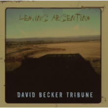 Becker, David - Leaving Argentina