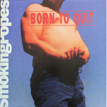 Smoking Popes - Born To Quit