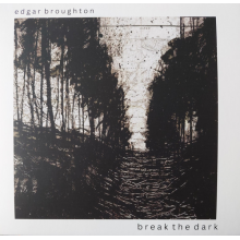 Broughton, Edgar - Break the Dark
