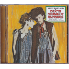 Dexys Midnight Runners, Kevin Rowland - Too-Rye-Ay, As It Should Have Sounded