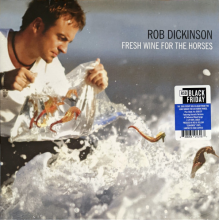 Dickinson, Rob - Fresh Wine For the Horses