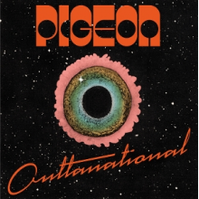 Pigeon - Outtanational