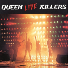 Queen - Live Killers