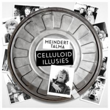 Talma, Meindert - Celluloid Illusies