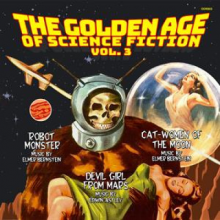 V/A - The Golden Age of Science Fiction: Vol. 3 (Cat-Women of the Moon/Robot Monster/Devil Girl From Mars)