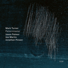 Mark Turner Quartet - Patternmaster