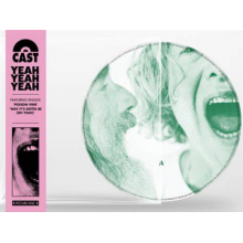 Cast - Yeah Yeah Yeah