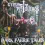 Gypsy Pistoleros - Dark Faerie Tales