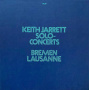 Jarrett, Keith - Solo Concerts Bremen/Lausanne