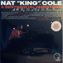 Cole, Nat King - A Sentimental Christmas With Nat King Cole and Friends: Cole Classics Reimagined