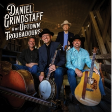 Grindstaff, Daniel - And the Uptown Troubadours