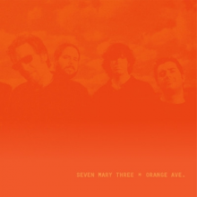 Seven Mary Three - Orange Ave.