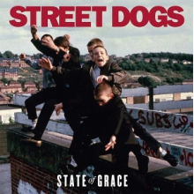 Street Dogs - State of Grace
