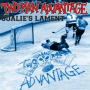 Two Man Advantage - 7-Goalie's Lament