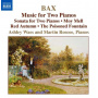 Bax, A. - Music For 2 Pianos