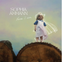 Ammann, Sophia - Here I Am
