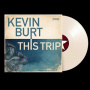 Burt, Kevin - This Trip