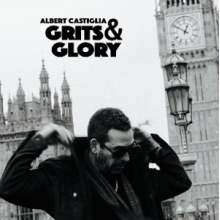 Castiglia, Albert - Grits & Glory