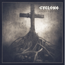 Cyclone - Known Unto God