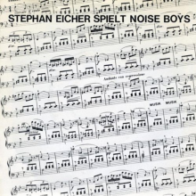 Eicher, Stephan - Spielt Noise Boys