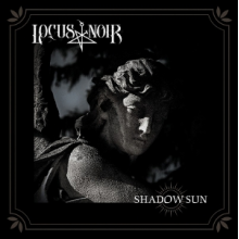 Locus Noir - Shadow Sun