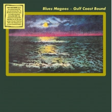 Blues Magoos - Gulf Coast Bound