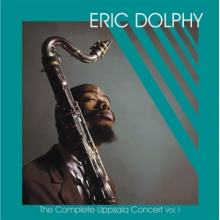 Dolphy, Eric - Complete Uppsala Concert Vol. 1