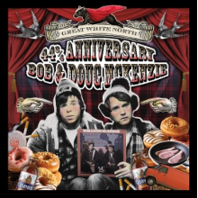 Bob & Doug McKenzie - Great White North & Strange Brew