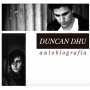 Duncan Dhu - Autobiografia