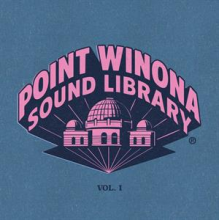 V/A - Point Winona Sound Library Vol 1