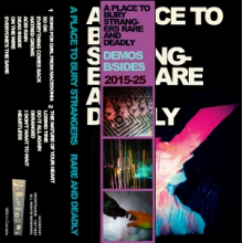 A Place To Bury Strangers - Rare and Deadly