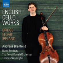Brantelid, Andreas - Elgar, Bridge & Ireland: English Cello Works