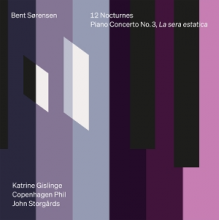 Copenhagen Philharmonic Orchestra - Sorensen: 12 Nocturnes & Piano Concerto No. 3, La Sera Estatica