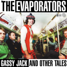 Evaporators - Gassy Jack and Other Tales