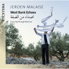 Malaise, Jeroen - West Bank Echoes - a Journey Through Palestine