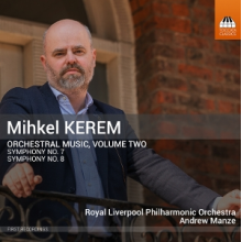 Royal Liverpool Philharmonic Orchestra - Mihkel Kerem: Orchestral Music, Volume Two