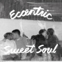 V/A - Eccentric Sweet Soul