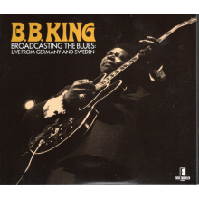 B.B. King - Broadcasting The Blues Live From Germany To Sweden