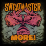 Sweatmaster - More