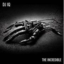 DJ Iq - The Incredible