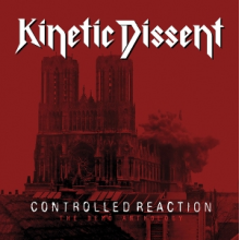 Kinetic Dissent - Controlled Reaction