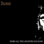 Dolorian - When All The Laughter Has Gone