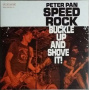 Peter Pan Speedrock - Buckle Up and Shove It!