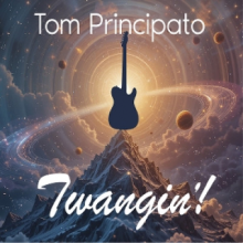 Principato, Tom - Twangin'!