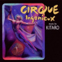 Kitaro - Cirque Ingenieux