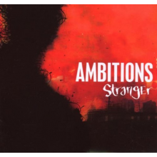 Ambitions - Stranger