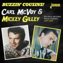 Carl McVoy Meets Mickey Gilley - Buzzin' Cousins - The Jerry Lee Lewis Family Tradition